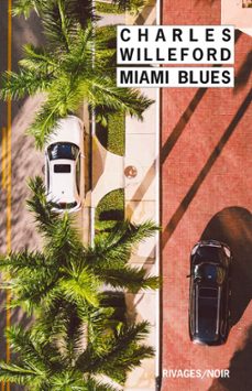 miami blues (ebook)-charles willeford-9782743628581