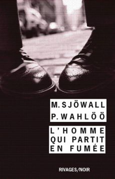 l'homme qui partit en fumee (ebook)-maj sjowall-per wahloo-9782743636081