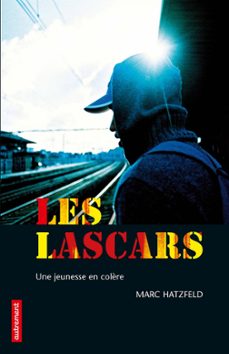 les lascars. une jeunesse en colère (ebook)-marc hatzfeld-9782746720381