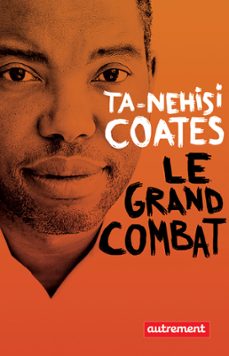 le grand combat (ebook)-ta nehisi coates-9782746744981