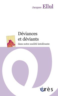 deviances et deviants (ebook)-jacques ellul-9782749237381