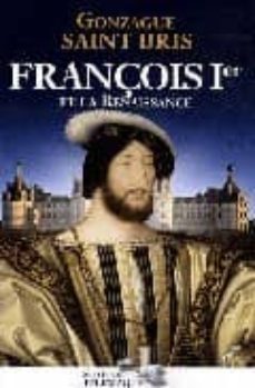 francois 1er et la renaissance-g. saint bris-9782753300781