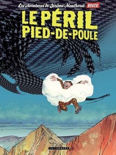 jerome moucherot - tome 03 - le peril pied-de-poule (ebook)-françois boucq-9782803646081