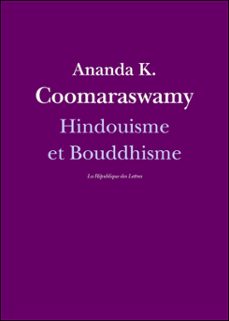 hindouisme et bouddhisme (ebook)-ananda k. coomaraswamy-9782824902081