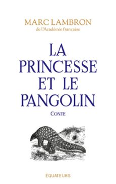 la princesse et le pangolin (ebook)-marc lambron-9782849908181