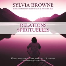relations spirituelles :comment enrichir votre spiritualite a travers les relations que vous tissez (audiolibro)-9782897364281