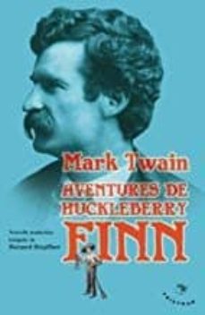 aventures d huckleberry finn : le camarade de tom sawyer : 1884-9782907681681