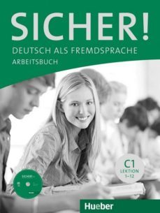 sicher! c1: deutsch als fremdsprache / arbeitsbuch mit cd-rom-9783190112081