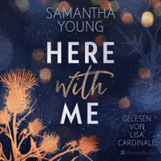here with me (ungekurzt) (audiolibro)-samantha young-9783365003381