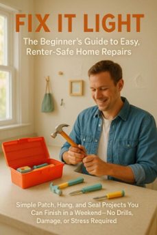 fix it light: the beginner's guide to easy, renter-safe home repairs (ebook)-sarah whitfield-9783565077281