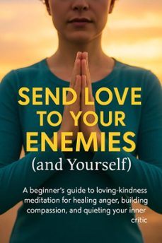 send love to your enemies (and yourself) (ebook)-adrian carmichael-9783565124381