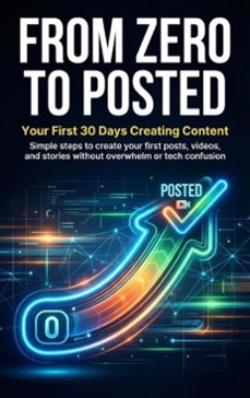 from zero to posted: your first 30 days creating content (ebook)-jonathan hayes-9783565155781