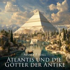 atlantis und die  gotter der antike (audiolibro)-manly p. hall-9783691494181