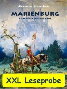 xxl leseprobe - marienburg - kampf und schicksal (ebook)-9783734796081
