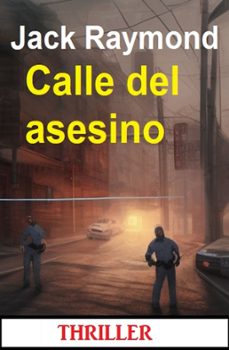calle del asesino: thriller (ebook)-jack raymond-9783745231281