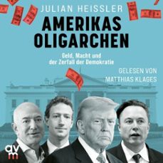 amerikas oligarchen (audiolibro)-julian heissler-9783748405481