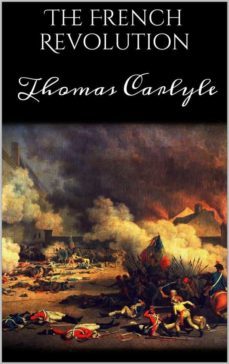 the french revolution (ebook)-thomas carlyle-9783749447381