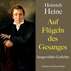 heinrich heine: auf flugeln des gesanges (audiolibro)-heinrich heine-9783754519981