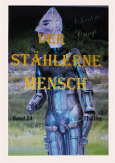 der stählerne mensch (ebook)-charlotte camp-9783759725981
