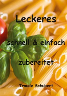 leckeres - einfach und schnell zubereitet (ebook)-9783759790781