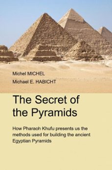 the secret of the pyramids (ebook)-michel michel-michael e. habicht-9783759895981