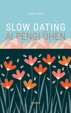 slow dating alpengluhen (ebook)-9783769395181