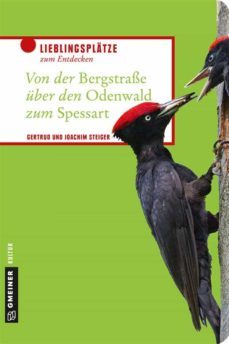 von der bergstrasse uber den odenwald zum spessart (ebook)-gertrud steiger-joachim steiger-9783839252581