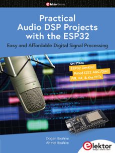 practical audio dsp projects with the esp32 (ebook)-dogan ibrahim-ahmet ibrahim-9783895765681