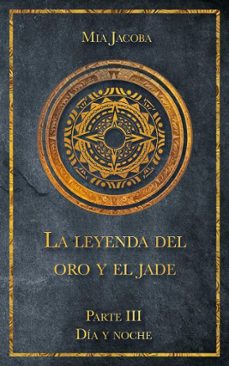 la leyenda del oro y el jade 3: dia y noche (ebook)-9783949817281