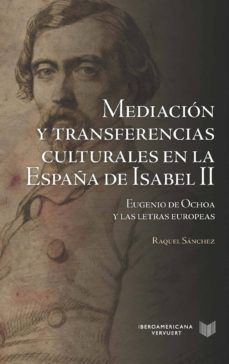 mediacion y transferencias culturales en la españa de isabel ii (ebook)-raquel sanchez-9783954876181