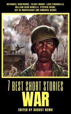7 best short stories - war (ebook)-nathaniel hawthorne-talbot mundy-luigi pirandello-9783968580081