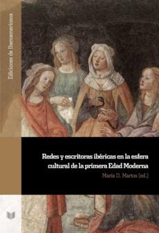 redes y escritoras ibericas en la esfera cultural de la primera edad moderna (ebook)-9783968691381