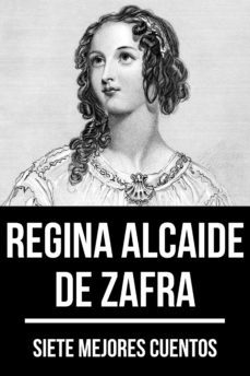 7 mejores cuentos de regina alcaide de zafra (ebook)-regina alcaide de zafra-august nemo-9783969177181