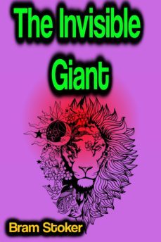 the invisible giant (ebook)-bram stoker-9783986477981