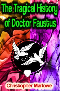 the tragical history of doctor faustus (ebook)-christopher marlowe-9783986773281