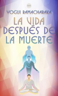 la vida despues de la muerte (ebook)-yogi ramacharaka-9783988655981