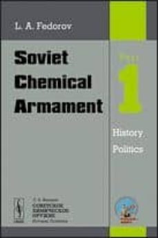 soviet chemical armament: history, politics-l. a. fedorov-9785396005181