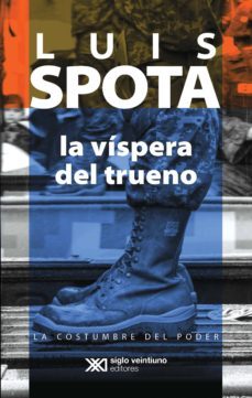 la víspera del trueno (ebook)-luis spota-9786070308581