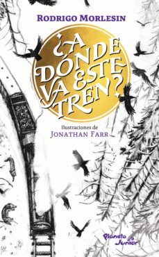 ¿a donde va este tren? (ebook)-rodrigo morlesin-jonathan farr-9786070769481
