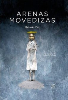 arenas movedizas-octavio paz-9786071623881