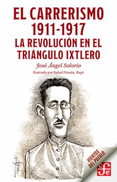 el carrerismo 1911-1917 (ebook)-9786071681881