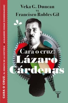 cara o cruz: lazaro cardenas (ebook)-alejandro rosas-9786073182881