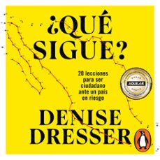¿que sigue? (audiolibro)-denise dresser-9786073838481