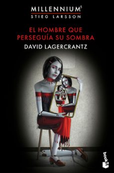 el hombre que perseguía su sombra (serie millennium 5)-9786073922081