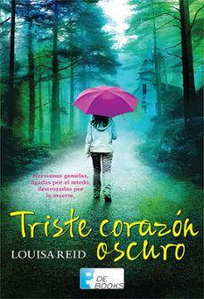 triste corazon oscuro (ebook)-louisa reid-9786074806281