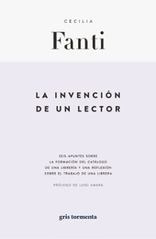 la invencion de un lector-cecilia fanti-9786075955681