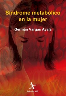 sindrome metabolico en la mujer (ebook)-germán vargas ayala-9786077416081
