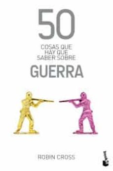 50 cosas que hay que saber sobre guerra-9786077478881