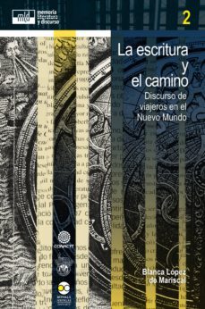la escritura y el camino (ebook)-blanca lopez de mariscal-9786078348381