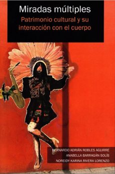 miradas multiples (ebook)-bernardo adrián robles aguirre-anabella barragán solís-noreidy karina rivera lorenzo-9786078939381